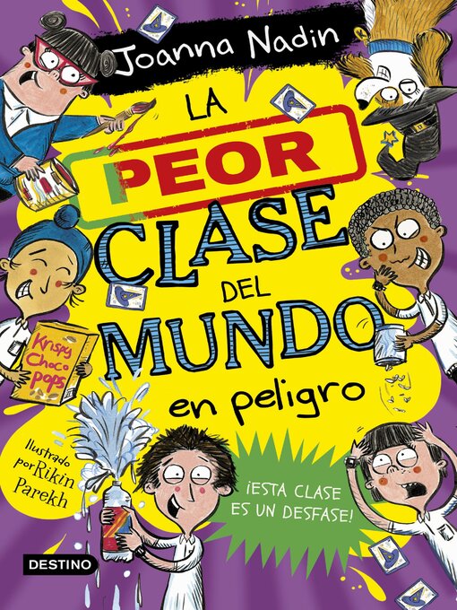 Title details for La peor clase del mundo en peligro by Joanna Nadin - Wait list